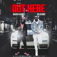 Out Here - Single by Flashmo & Nardo Ranks album reviews, ratings, credits