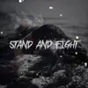 Stand and Fight - Single album lyrics, reviews, download