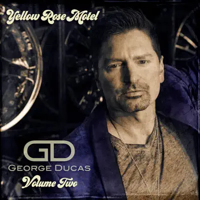 Yellow Rose Motel, Vol. 2 - Single - George Ducas