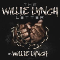 Willie Lynch - The Willie Lynch Letter And the Making of A Slave artwork
