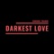 Darkest Love (Radio Edit) artwork
