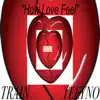 How Love Feel (feat. Teeyno) - Single album lyrics, reviews, download