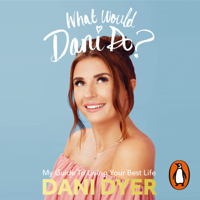 Dani Dyer - What Would Dani Do? artwork