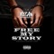 Free My Story - N.W.D lyrics