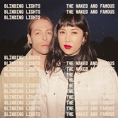 The Naked and Famous - Blinding Lights