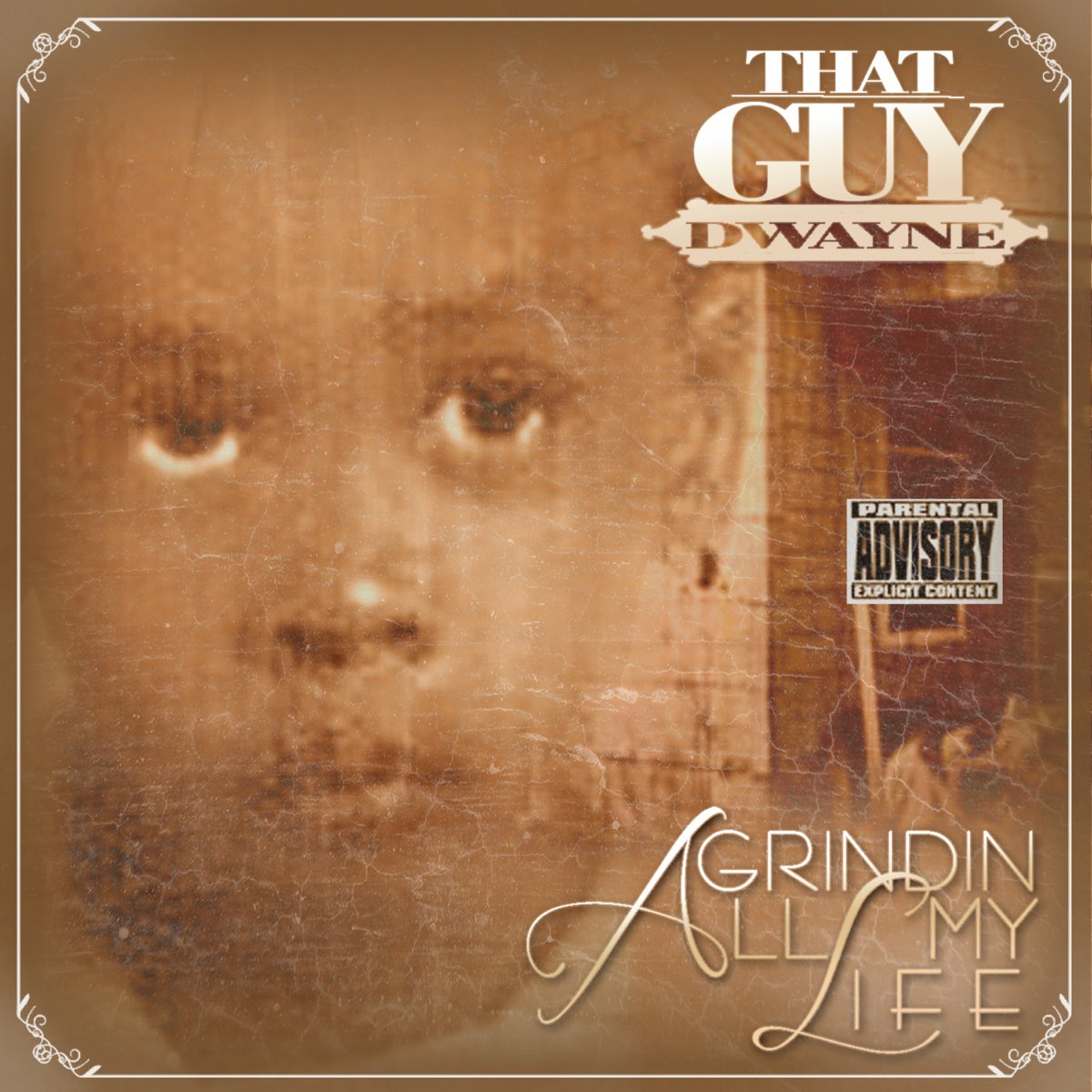 All My Life Been Grindin All My Life ‎Grindin All My Life by That Guy Dwayne on Apple Music