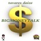 Big Money Talk - Tavares Daize lyrics