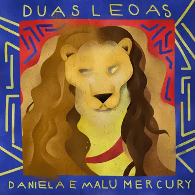 Duas Leoas (feat. Malu Mercury) - Single - Daniela Mercury