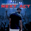 Next Act (feat. Troy Sarj & Dan-E-O) - Single