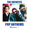 The Infinites: Pop Anthems artwork