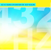432 Hz Sound Exploration for Deep Healing artwork