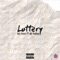 Lottery (feat. Mir Fontane) - Kris Gears lyrics