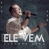Ele Vem - Single