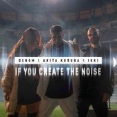 If You Create the Noise artwork