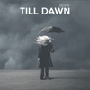 Till Dawn - Single