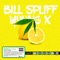 Tequila & Sativa - Young X & Bill Spliff lyrics