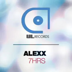 7Hrs - Single by Alexx album reviews, ratings, credits
