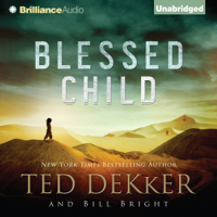 Ted Dekker & Bill Bright - Blessed Child: The Caleb Books, Book 1 (Unabridged) artwork