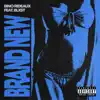 BRAND NEW (feat. Blxst) - Single album lyrics, reviews, download