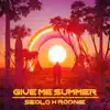 Stream & download Give Me Summer - Single