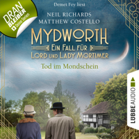 Matthew Costello & Neil Richards - Tod im Mondschein - Mydworth - Ein Fall für Lord und Lady Mortimer 2 (Ungekürzt) artwork