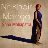 Sona Mohapatra & Ram Sampath - Nit Khair Manga - Single artwork