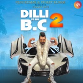 Dilli Se Hu Bc 2 artwork