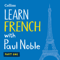 Paul Noble - Learn French with Paul Noble for Beginners – Part 1 artwork