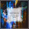 Don't Miss You (Remixes) [feat. Melanie Fontana] - EP album lyrics, reviews, download