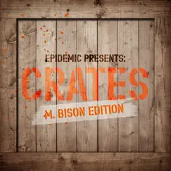 Epidemic Presents: Crates (M. Bison Edition) by Various Artists album reviews, ratings, credits