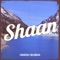 Shaan - Harsh Bubka lyrics