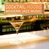 Cocktail Moods, Vol. 3 - Modern Jazz Music artwork