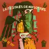 La Fiesta Es de Nosotrxs (feat. Flor De Rap) [Remix] - Single album lyrics, reviews, download