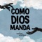 Como Dios Manda artwork