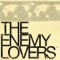 Enemies - The Enemy Lovers lyrics