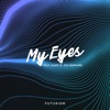 My Eyes - Single