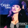 Francy - Déjalo Libre