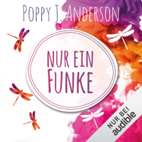 Poppy J. Anderson - Nur ein Funke: Ashcroft-Saga 3 artwork