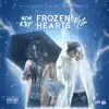 Frozen Hearts (feat. NoCap) - Single album lyrics, reviews, download