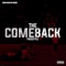 The Comeback Freestyle (feat. Kwon Rabbit) - KushMasterWade lyrics