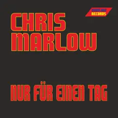 Nur für einen Tag (Radio Mix) - Single by Chris Marlow album reviews, ratings, credits