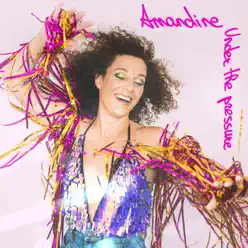 Under the Pressure - Single - Amandine Under the Pressure - Single - Amandine