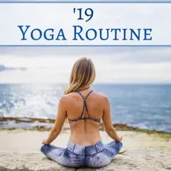 19 Yoga Routine - Relaxing Buddhist Music Collection for Morning Stretch and Yoga Poses by Amelia System album reviews, ratings, credits