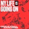 My Life Is Going On (Cecilia Krull vs. Gavin Moss) artwork