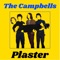 Plaster - The Campbells lyrics