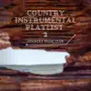 Country Instrumental Playlist 2 album lyrics, reviews, download
