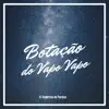 Stream & download Botação do Vapo Vapo - Single