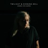 Twilight & Evening Bell - Single