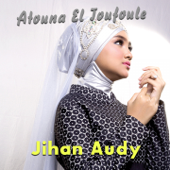 Atouna El Toufoule - Jihan Audy