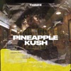 Pineapple Kush by Thrife iTunes Track 1